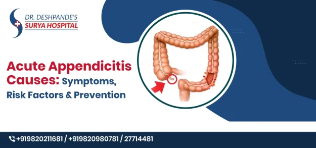 Acute Appendicitis Causes: Symptoms, Risk Factors, and Treatment