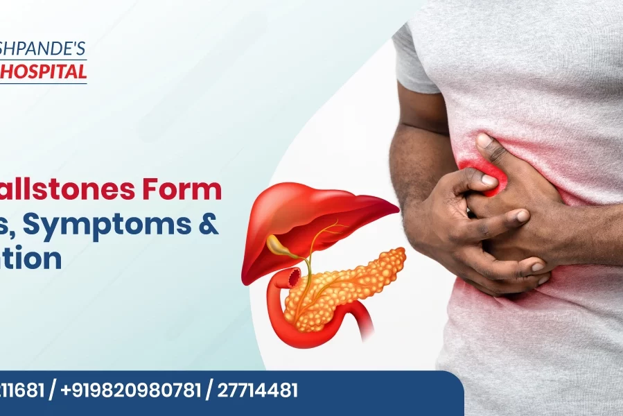 Why Gallstones Form: Causes, Symptoms & Prevention