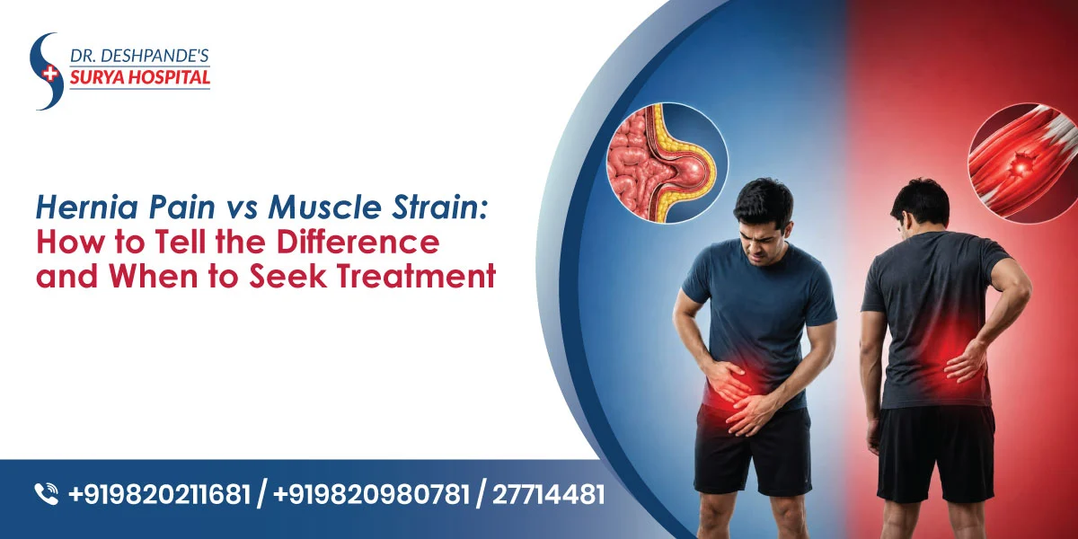 Hernia Pain vs Muscle Strain: How to Tell the Difference and When to Seek Treatment